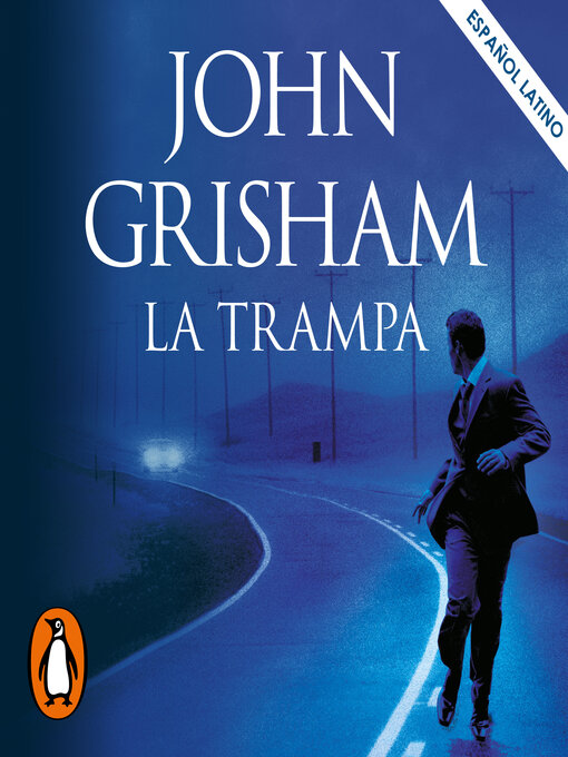 Title details for La trampa (En latino) by John Grisham - Available